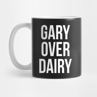 Gary Over Dairy Mug